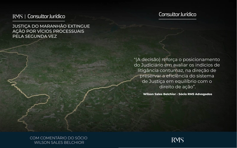Justiça do Maranhão Extingue ação por vícios processuais