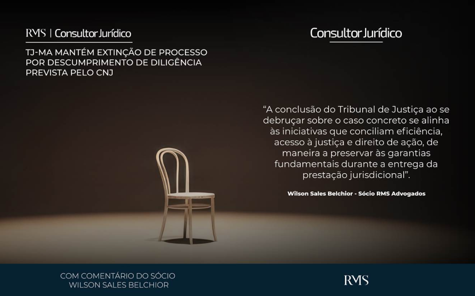 TJ-MA mantém extinção de processo por descumprimento de diligência prevista pelo CNJ.