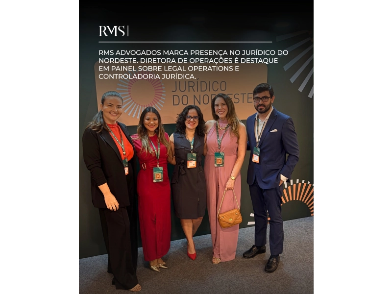 RMS Advogados marca presença no Jurídico do Nordeste. Diretora de Operações é destaque em painel sobre Legal Operations e Controladoria Jurídica.
