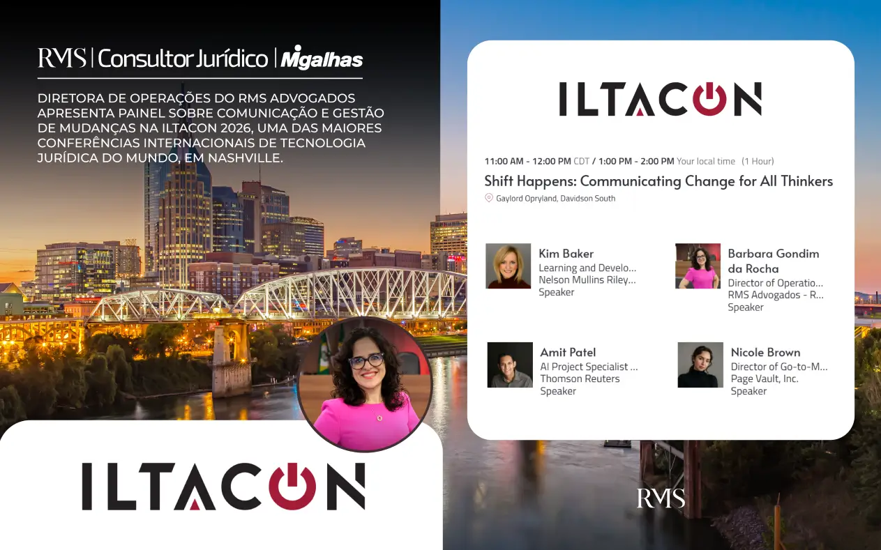Diretora de Operações do RMS Advogados apresenta sua experiência de comunicação e gestão de mudanças na ILTACON 2026, uma das maiores conferências internacionais de tecnologia jurídica do mundo, em Nashville.