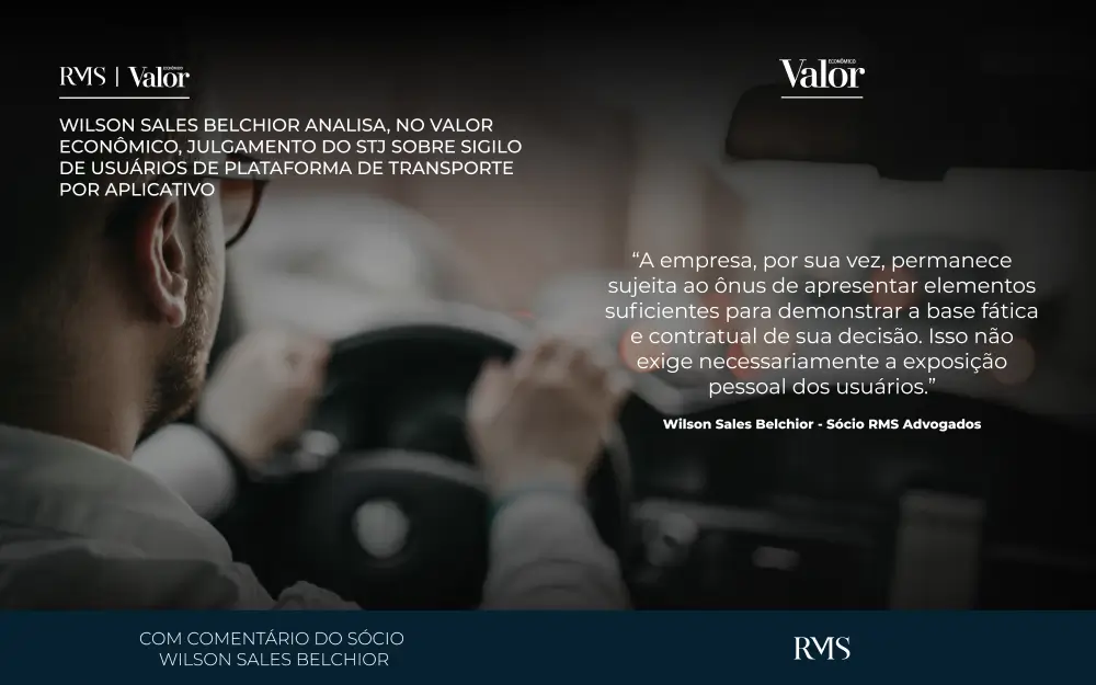 Wilson Sales Belchior analisa os impactos do julgamento que discute a identificação de usuários em plataformas de transporte por aplicativo.